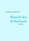 Cover: Ranch des Schicksals - BoD - Books on Demand