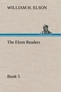 Cover: The Elson Readers, Book 5 - TREDITION CLASSICS