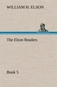 Enlarge image Cover: The Elson Readers, Book 5 - TREDITION CLASSICS