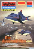 Cover: Perry Rhodan 1567: Die Auserw&auml;hlten (Heftroman) - PERRY RHODAN digital