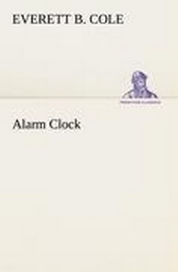 Enlarge image Cover: Alarm Clock - TREDITION CLASSICS