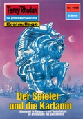 Cover: Perry Rhodan 1606: Der Spieler und die Kartanin (Heftroman) - PERRY RHODAN digital