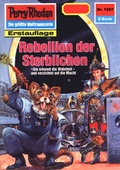 Cover: Perry Rhodan 1587: Rebellion der Sterblichen (Heftroman) - PERRY RHODAN digital