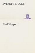Cover: Final Weapon - TREDITION CLASSICS