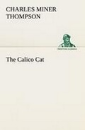 Cover: The Calico Cat - TREDITION CLASSICS