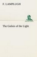 Cover: The Gnosis of the Light - TREDITION CLASSICS