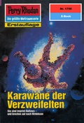 Cover: Perry Rhodan 1750: Karawane der Verzweifelten (Heftroman) - PERRY RHODAN digital