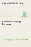 Cover: Elements of Foreign Exchange A Foreign Exchange Primer - TREDITION CLASSICS