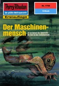 Cover: Perry Rhodan 1758: Der Maschinenmensch (Heftroman) - PERRY RHODAN digital