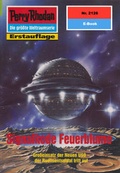 Cover: Perry Rhodan 2126: Signalkode Feuerblume (Heftroman) - PERRY RHODAN digital