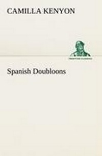 Enlarge image Cover: Spanish Doubloons - TREDITION CLASSICS