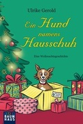Cover: Ein Hund namens Hausschuh - Baumhaus