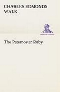 Enlarge image Cover: The Paternoster Ruby - TREDITION CLASSICS