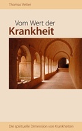 Cover: Vom Wert der Krankheit - BoD - Books on Demand