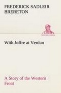 Cover: With Joffre at Verdun A Story of the Western Front - TREDITION CLASSICS