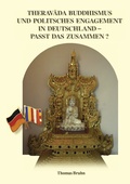 Cover: Theravada Buddhismus und politisches Engagement in Deutschland - passt das zusammen? - BoD - Books on Demand