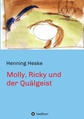 Cover: Molly, Ricky und der Qu&auml;lgeist - tredition