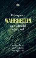 Cover: Unbequeme Wahrheiten - BoD - Books on Demand