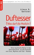 Cover: Duftesser oder Was darf die Medizin? - BoD - Books on Demand