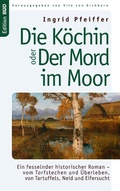 Cover: Die K&ouml;chin oder Der Mord im Moor - BoD - Books on Demand