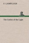 Cover: The Gnosis of the Light - TREDITION CLASSICS