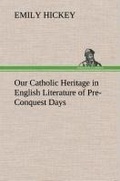 Cover: Our Catholic Heritage in English Literature of Pre-Conquest Days - TREDITION CLASSICS