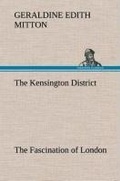 Cover: The Kensington District The Fascination of London - TREDITION CLASSICS