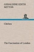 Cover: Chelsea The Fascination of London - TREDITION CLASSICS