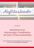 Cover: Mittelfr&auml;nkisch f&uuml;r Neigschmeggde, Fremddialektler und andere Erl&auml;uterungsbed&uuml;rftige - BoD - Books on Demand