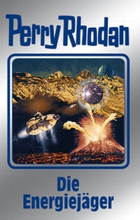 Enlarge image Cover: Perry Rhodan 112: Die Energiejäger (Silberband) - PERRY RHODAN digital