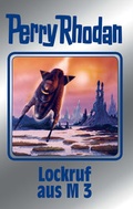 Cover: Perry Rhodan 126: Lockruf aus M 3 (Silberband) - PERRY RHODAN digital