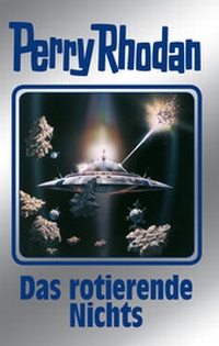 Enlarge image Cover: Perry Rhodan 128: Das rotierende Nichts (Silberband) - PERRY RHODAN digital