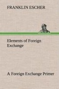 Cover: Elements of Foreign Exchange A Foreign Exchange Primer - TREDITION CLASSICS