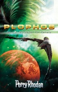 Cover: Plophos 2: Soldaten f&uuml;r Kahalo - PERRY RHODAN digital