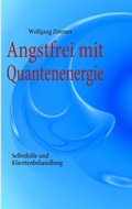 Cover: Angstfrei mit Quantenenergie - BoD - Books on Demand