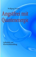 Cover: Angstfrei mit Quantenenergie - BoD - Books on Demand