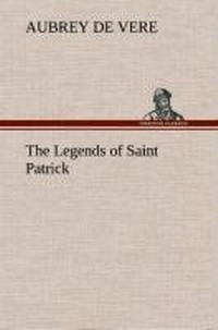 Enlarge image Cover: The Legends of Saint Patrick - TREDITION CLASSICS