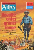 Cover: Atlan 102: Revolte unter gr&uuml;ner Sonne (Heftroman) - PERRY RHODAN digital