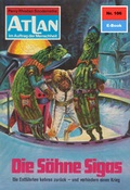 Cover: Atlan 106: Die S&ouml;hne Sigas (Heftroman) - PERRY RHODAN digital