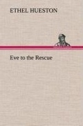 Cover: Eve to the Rescue - TREDITION CLASSICS