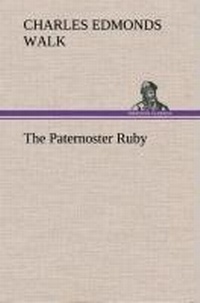 Enlarge image Cover: The Paternoster Ruby - TREDITION CLASSICS
