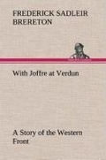 Cover: With Joffre at Verdun A Story of the Western Front - TREDITION CLASSICS
