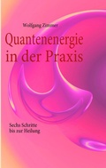 Cover: Quantenenergie in der Praxis - BoD - Books on Demand