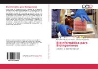 Abbildung von: Bioinformatica para Bioingenieros - Editorial Académica Española