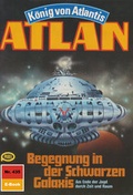 Cover: Atlan 435: Begegnung in der Schwarzen Galaxis (Heftroman) - PERRY RHODAN digital