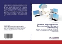 Enlarge image Cover: Revenue Management on Communication Networks with Blocking - LAP Lambert Academic Publishing