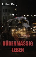 Cover: R&Uuml;DENM&Auml;SSIG LEBEN - BoD - Books on Demand