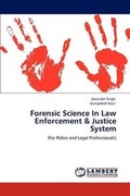 Cover: Forensic Science in Law Enforcement & Justice System - LAP Lambert Academic Publishing