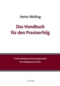 Cover: Das Handbuch f&uuml;r den Praxiserfolg - BoD - Books on Demand