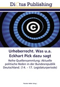 Cover: Urheberrecht. Was u.a. Eckhart Pick dazu sagt - Dictus Publishing